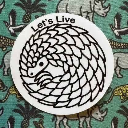 Let's Live Round Pangolin Sticker